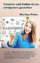 Tutorials und Online-Kurse erfolgreich gestalten: 